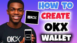 How to Create an OKX Wallet | How to Open OKX Wallet | Create OKX Wallet | OKX Wallet Setup Guide