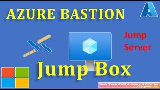 Azure Bastion | Azure Bastion step by step | Azure Bastion host