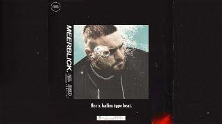 Fler x Kalim Type Beat (Free)(2021) - Meerblick