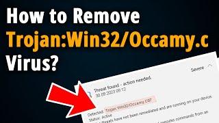 How to Remove Trojan Win32 Occamy virus? [ Easy Tutorial ]