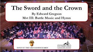 The Sword and the Crown, Mvt 3 (Gregson) - Band of the Grenadier Guards and Eynsford Concert Band