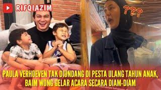 BERITA TERBARUPAULA VERHOEVEN TIDAK DIUNDANG OLEH BAIM WONG SAAT PERAYAAN ULANG TAHUN KENZO