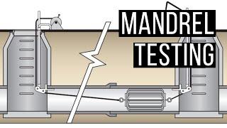 Mandrel and Deflection Testing