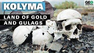 Kolyma: Land of Gold and Gulags