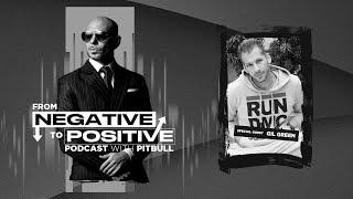 Pitbull - From Negative to Positive | Gil Green - A-list Music Video Director (Episode 8)