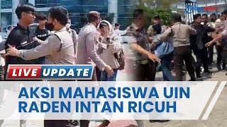 Tuntut Dugaan Pungli di Kampus, Demo Mahasiswa UIN Lampung Berakhir Ricuh hingga Terjadi Pemukulan