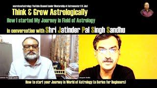 How to start your Journey in Astrology  by Shri Jatinder Pal Singh Sandhu-Hindi