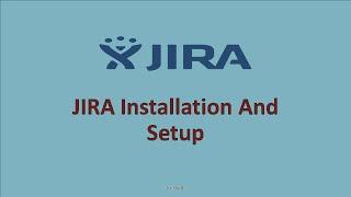 JIRA Installation and Setup