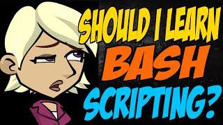 Should I Learn Bash Scripting?