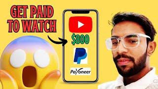 Earn $800 Watching YouTube Videos (FREE PayPal & Payoneer Money)