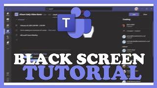 Microsoft Teams – How to Fix Black Screen & Stuck on Loading Screen
