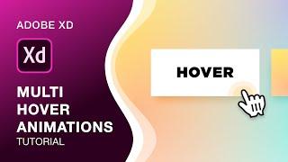 Multi-Hover Animations in Adobe Xd | Hover Animation Tutorial | Design Weekly
