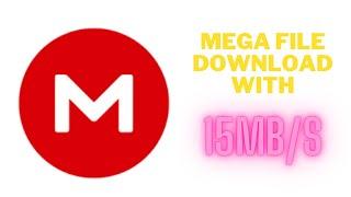 Download Mega files with Fatest Speed