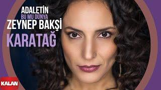 Zeynep Bakşi Karatağ - Adaletin Bu mu Dünya I Çukur Dizi Şarkısı © 2019 Kalan Müzik