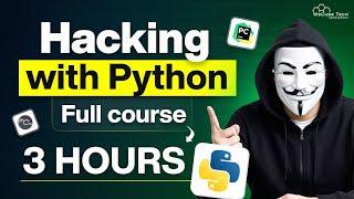 Python for Cyber Security FULL Course in 3 Hours with Practical - 2025 Edition