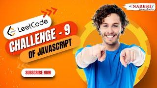 Challenge-9 | Memoize JavaScript | JavaScript | NareshIT