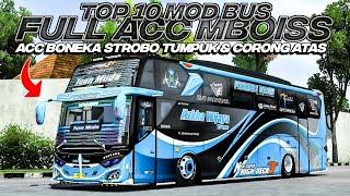 PAKET MBOISS!! TOP 10 MOD BUS FULL ACC STROBO TUMPUK & CORONG ATAS | MOD BUSSID