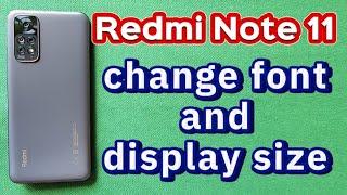 how to change font and display size for Redmi Note 11 phone