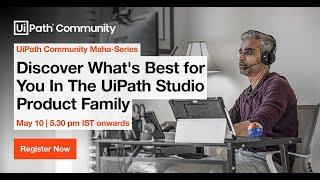 Discover What's Best for You in the UiPath Studio Product Family