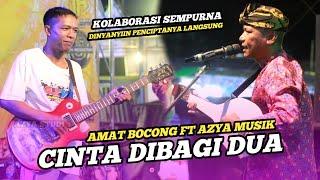 AMAT BOCONG LAGU SASAK CINTA DIBAGI DUA PERSI VOCALIS ASLINYA KOLABORASI AZYA MUSIK