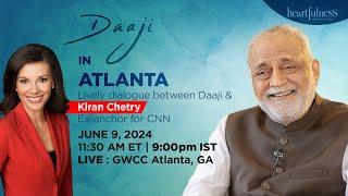 Dialogue between Daaji and Kiran Chetry | 11.10 am ET | 8.40 pm IST | GWCC | Atlanta | Heartfulness