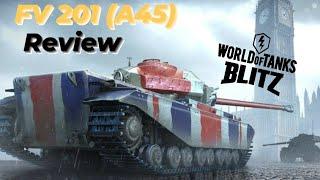 FV 201 A45  Review | WOTB  WOTBLITZ 