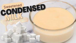 Homemade Sweetened Condensed Milk | Baking Basics