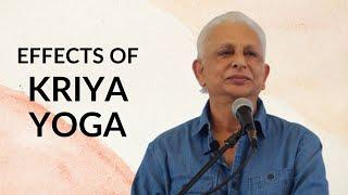 Effects of Kriya Yoga | Sri M