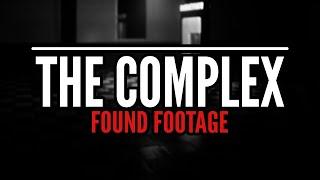 The Complex: Found Footage | CREEPY REALISTIC BACKROOMS GAMEPLAY!