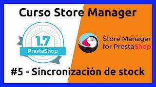 🟢 Curso PrestaShop Store Manager #5‍Sincronización automática de stock, precios ¡y más!