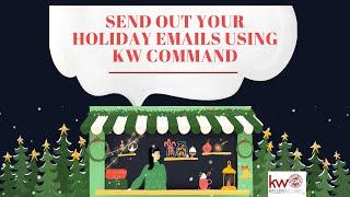 Set Up Your Holiday Email Campaigns in KW Command