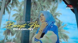 Beringat Abe - Eisya Emilliey | Official Music Video