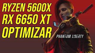 Cyberpunk 2077 2.0: Ryzen 5 5600x + RX 6650 XT | Mejores ajustes para PC