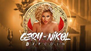 GERY-NIKOL - BITCOIN / ГЕРИ-НИКОЛ - БИТКОЙН | OFFICIAL VIDEO 2022 