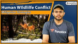 Human Wildlife Conflict Mitigation Strategies  | Wildlife Conservation Plan | Corpbiz