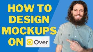 How to Design Mockups on Over [Easy Mockup Tutorial for Your Etsy Shop]