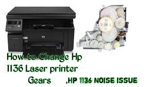 Hp 1136 Laser printer noise issue. How To change Hp 1136 printer Gear, Hp 1136 Paper issue In Hindi,