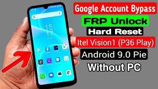 Itel Vision1 (P36 Play) Hard Reset & Google/FRP Bypass |ANDROID 9.0 PIE Without PC