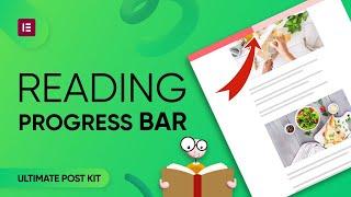 How to Use Reading Progress Bar Widget by Ultimate Post Kit in Elementor