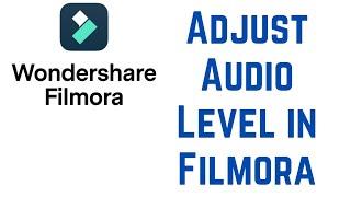 How to Adjust Audio Level in Filmora Video Editor
