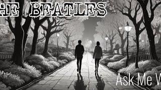The Beatles - Ask Me Why (studio cover)