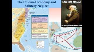 The Colonial Economy and Salutary Neglect