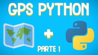 Cómo desarrollar un GPS con Python  con Maps API  (Parte 1).