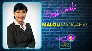 First Look - Malou Mangahas | Surprise Guest with Pia Arcangel