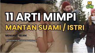 11 Arti mimpi bertemu mantan istri suami menurut islam | Mempunyai Arti Yg Mengejutkan.