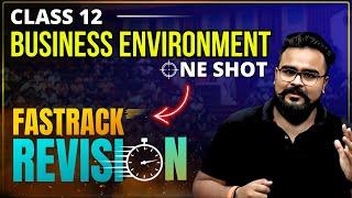 BUSINESS ENVIRONMENT class 12 Business studies ONE SHOT |  chapter 3 bst | GAURAV JAIN