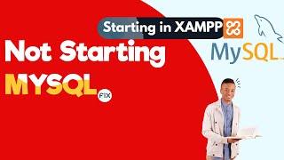 Xampp MySQL not starting - Attempting to start MySQL service