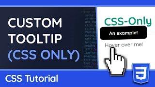 Create a Custom Tooltip with only CSS - Web Design Tutorial