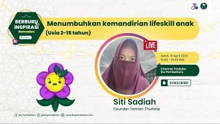 Menumbuhkan Kemandirian Life Skill Anak (Usia 2-15 tahun)