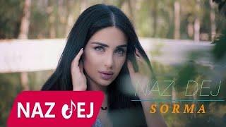 Naz Dej - Sorma (Offical Music Video)